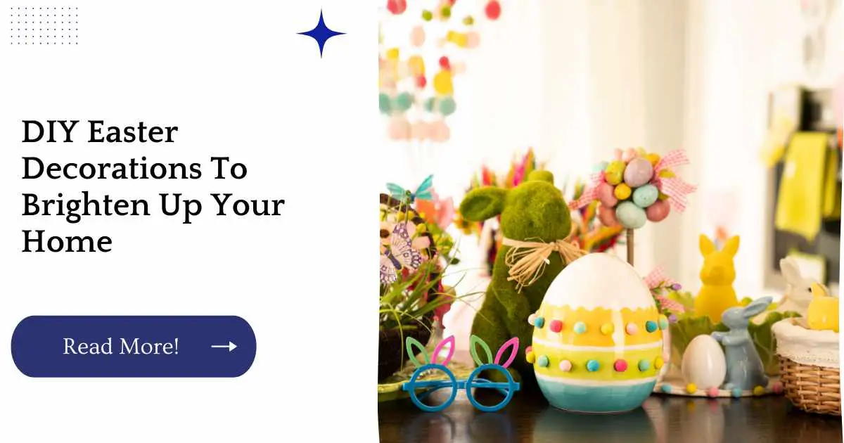 DIY Easter Decorations To Brighten Up Your Home